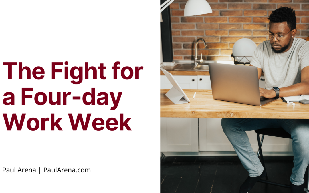 The Fight for a Four-day Work Week