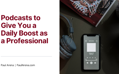 Podcasts to Give You a Daily Boost as a Professional